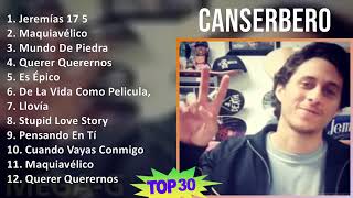 mix canserbero grandes exitos como Jeremías 17 5 y más officialmkl [upl. by Lered116]