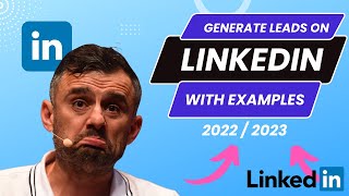 HOW To Generate LEADS On LinkedIn in 2023  EXAMPLES [upl. by Swiercz]