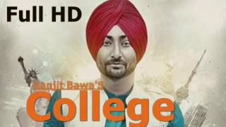 College Ranjit Bawa Ft Parmish Verma Virsa Records [upl. by Rosa580]