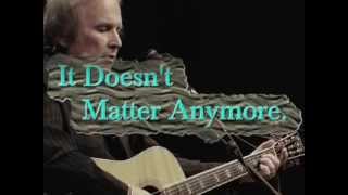 Don McLean  It Doesnt Matter Any More [upl. by Oren]