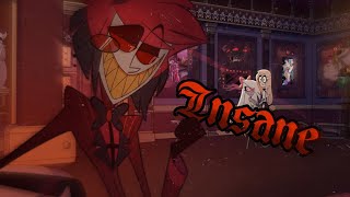 INSANE With Lyrics  AMV  Hazbin Hotel [upl. by Rehpotsirhc]