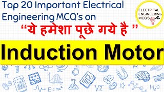 Top 20 Important MCQ on INDUCTION MOTOR 🔴  With हिंदी Explanation  Electrical Machines MCQs [upl. by Olenolin]