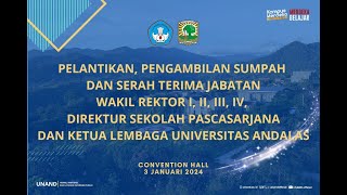 Pelantikan Pengambilan Sumpah Wakil Rektor I II III IV Direktur Pasca dan Ketua Lembaga UNAND [upl. by Sakram]