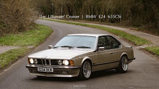 The Ultimate Cruiser  BMW E24 635CSi [upl. by Hajar580]