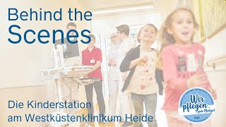 Behind the Scenes Rundgang über die Kinderstation der Westküstenkliniken in Heide [upl. by Arrait]