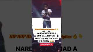 Nardo wick had a girl called him mid performance on his show [upl. by Milford]