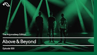 The Anjunadeep Edition 500 with Above amp Beyond [upl. by Dleifniw]