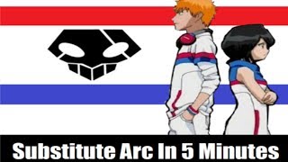 The Substitute Shinigami Arc in 5 Minutes  Tekking101 [upl. by Secor]