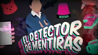 Detector De Mentiras [upl. by Hairu]