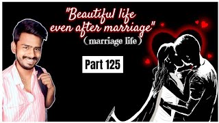 Beautiful Life even After Marriage  Part 125  After 3 months  Marriage Life [upl. by Lobiv]