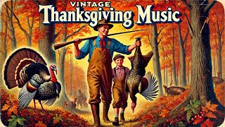 Vintage Thanksgiving Music 1930s 1940s Relaxing Jazz Big Band [upl. by Asel347]