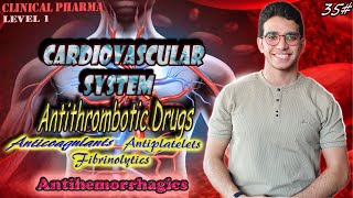 Antithrombotic amp Antihemorrhagic Drugs CVS  الحلقة 35 من المستوي 1في كورس كلنيكال فارما [upl. by Danczyk95]