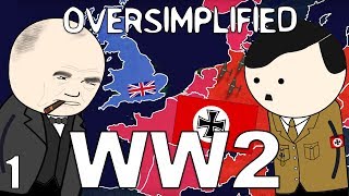 WW2  OverSimplified Part 1 [upl. by Aleira]