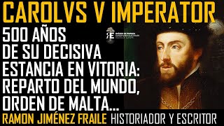 Carlos V en Vitoria 500 años de una realidad de extraordinarias consecuencias Ramón Jimenez Fraile [upl. by Yllus]