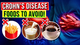 9 Foods To Avoid If You Have Crohns Disease [upl. by Ainirtak]