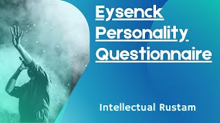 Eysenck Personality Questionnaire [upl. by Morven737]