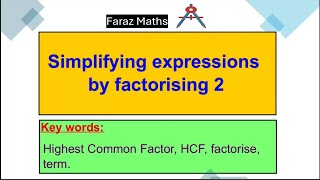 16 Simplifying expressions by factorising 2 [upl. by Notlek33]