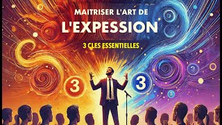 Comment maîtriser l’art de l’expression en virtuose 3 clés essentielles [upl. by Aerona586]