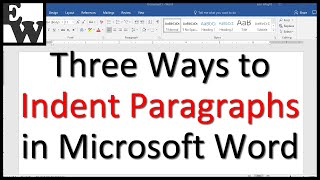 Three Ways to Indent Paragraphs in Microsoft Word [upl. by Guild151]