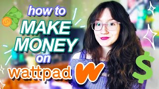 Making MONEY on WATTPAD  everything you need to know  Wattpad Wednesdays [upl. by Lewan373]