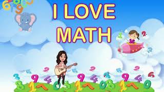 MATH SONG  I LOVE MATH [upl. by Alaecim391]