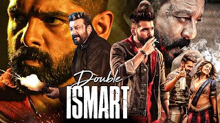 Double Ismart 2024 New Released South Indian Hindi Action Movie Ram Pothineni Sanjay Dutt Kavya [upl. by Yenruogis]