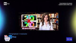 30 x 70 Se dico donna le professioniste che hanno fatto la tv  Unomattina Estate 04092024 [upl. by Samuella649]