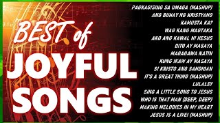 BEST OF JOYFUL SONGS with Lyrics Alltime Christian Medley Compilations [upl. by Henden74]