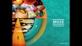 Muse  Exogenesis Symphony  Full Remastered 2021 [upl. by Rehc]