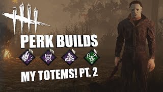 MY TOTEMS PT 2  Dead By Daylight MICHAEL MYERS PERK BUILDS [upl. by Nageet]