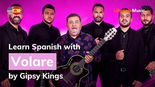 Gipsy Kings  Volaré Lyrics  Letra English amp Spanish [upl. by Marleah507]