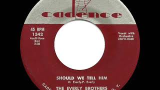 1958 Everly Brothers  Should We Tell Him [upl. by Younglove]