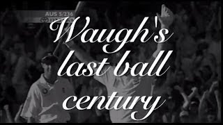 Waughs last ball century [upl. by Alvin]