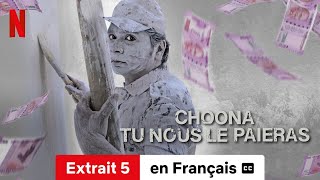 Choona  Tu nous le paieras Saison 1 Extrait 5 soustitré  BandeAnnonce en Français  Netflix [upl. by Socher]