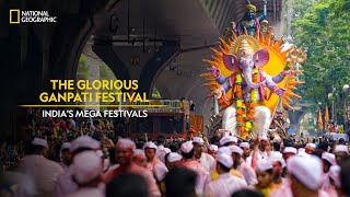 The Glorious Ganpati Festival  Indias Mega Festivals  National Geographic [upl. by Iridis]