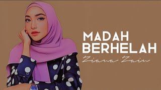 Madah Berhelah  Ziana Zain  lyric [upl. by Oelc]