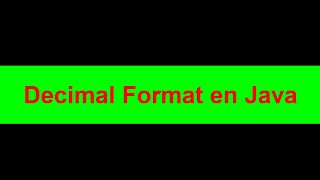 03DecimalFormat en JAVA [upl. by Hess749]