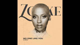 Zonke ft Mdu Masilela  No one like you [upl. by Desmond]