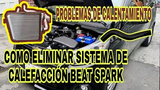 COMO CANCELAR ELIMINAR SISTEMA DE CALEFACCION BEAT SPARK [upl. by Israeli]