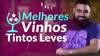 Melhores Vinhos  Tintos Leves [upl. by Yerdna]