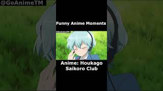 FUNNY ANIME MOMENT HoukagoSaikoroClub anime edit animeedit amv shorts topanime GoAnimeTM [upl. by Sansbury190]