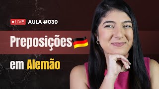 PREPOSIÇÕES EM ALEMÃO  GUIA COMPLETO Aulão de Alemão 030 [upl. by Eelimaj]