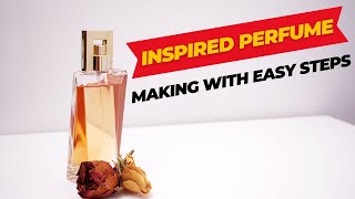 Inspired Perfume  DIY EDP Perfume Making Tutorial  EDP PERFUMESCENT BANANA SIKHE [upl. by Adaner]