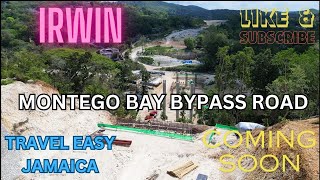 IRWIN NEW MONTEGO BAY BYPASS HIGHWAY JAMAICA NEW INFRASTRUCTURES ALERT ⚠️ 📢 Pt 2 [upl. by Ahab]