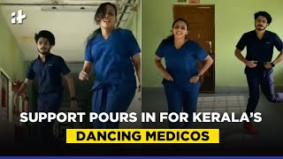 Viral Kerala Medical Students Dance Support Pours For Kerala’s Dancing Medicos After Communal Turn [upl. by Hussey]