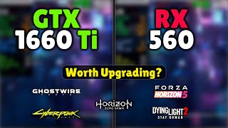 GTX 1660 Ti vs RX 560  Worth Upgarding How Big Is The Difference [upl. by Eitsud]