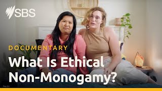 What is Ethical NonMonogamy  Documentary  SBS amp SBS On Demand [upl. by Macdonald902]