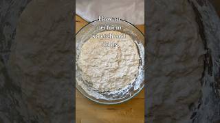 Stretch and Fold 101 sourdough sourdoughtutorials sourdoughrecipe sourdoughbread [upl. by Rosmarin]