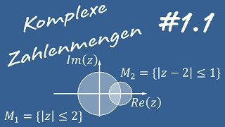 11 Komplexe Zahlenmengen darstellen  Mathe 2 für Ingenieure [upl. by Latsryc417]