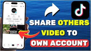 How to Share Others TikTok Video On My TikTok Account [upl. by Icken952]